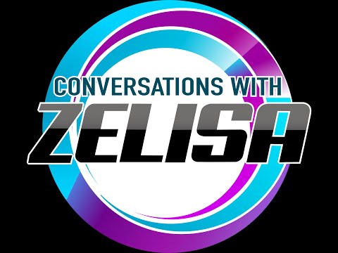 CONVERSATIONS WITH ZELISA |  WEDNESDAY 14TH FEBRUARY  2024