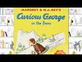 CURIOUS GEORGE IN THE SNOW STORYTIME FOR KIDS READ ALOUD FOR KIDS
