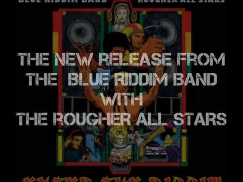 Blue Riddim Band Meets Rougher All Stars - Enter The Riddim - Rougher Records 2013