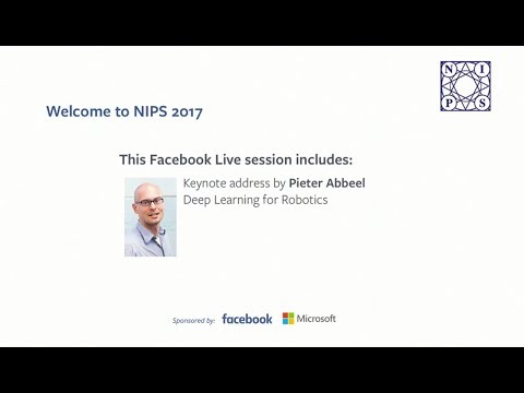 Deep Learning for Robotics - Pieter Abbeel - NIPS (NeurIPS) 2017