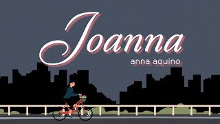 Anna Aquino - Joanna (Official Lyric Video)