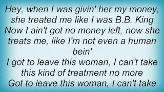 B.B. King - I Got To Leave This Woman Lyrics