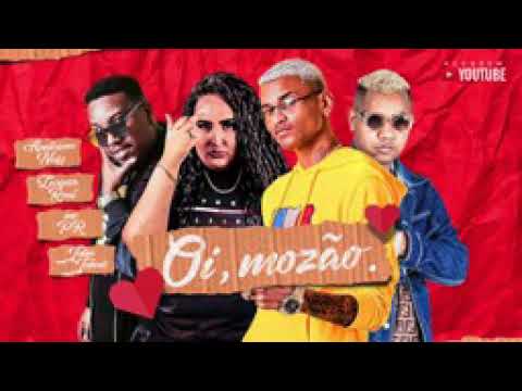 OI MOZÃO - NEIFF E LANAY E LARISSA REAL - BREGA FUNK