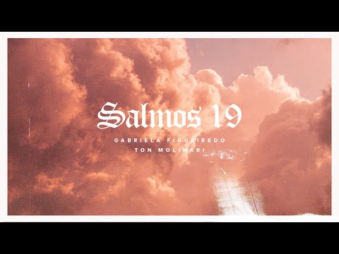 Salmos 19 - Gabriela Figueiredo