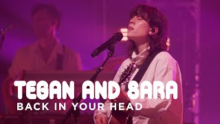 Tegan and Sara | Back in Your Head | CBC Music Live