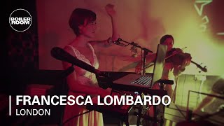 Francesca Lombardo Boiler Room London Live Set