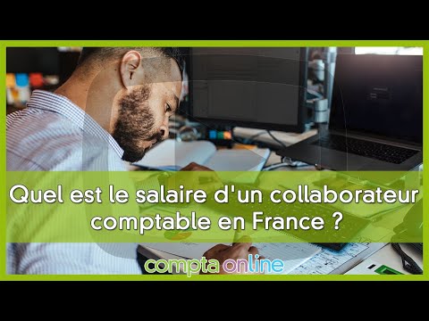 Quel est le salaire d'un collaborateur comptable en France ?