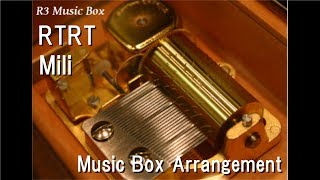 RTRT/Mili [Music Box]