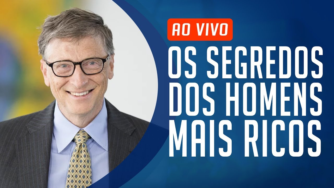 Segredos dos homens + ricos do mundo - GANHAR DINHEIRO e INVESTIR!