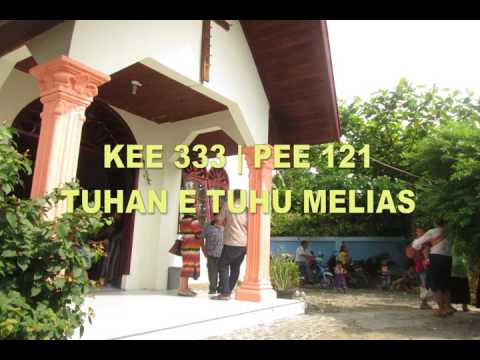 KEE 333 PEE 121 TUHAN E TUHU MELIAS LAGU ROHANI KARO GBKP #78