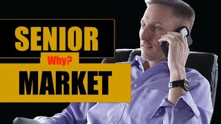 Top 3 Things You Must Know - SENIOR MARKET?!