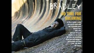 Charles Bradley &amp; The Menahan Street Band - The world (Is going up in flames) (2008)