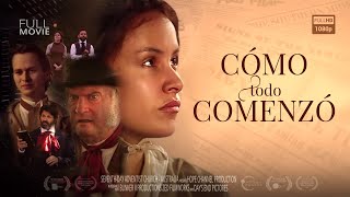 &quot;Cómo Todo Comenzó&quot; Película Oficial