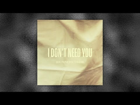 SickStrophe - I Don't Need U (Feat. D.Martin) [Official Lyric Video]