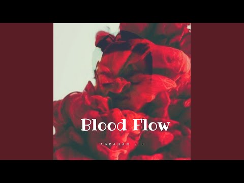 download lagu mp3 mp4 Abraham 2 0 Blood Flow, download mp3 Abraham 2 0 Blood Flow free downloadn, video klip Abraham 2 0 Blood Flow