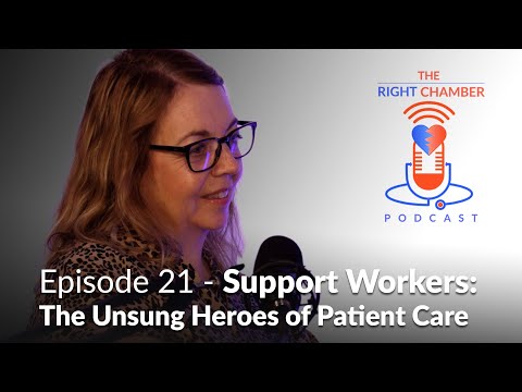 Support Workers: The Unsung Heroes of Patient Care - The Right Chamber - Ep 21