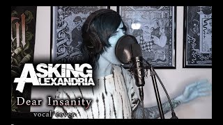 Asking Alexandria - Dear Insanity (vocal cover)