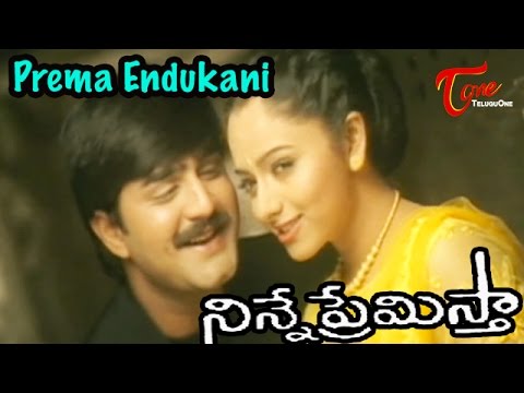 Ninne Premistha - Prema Endukani Nenante