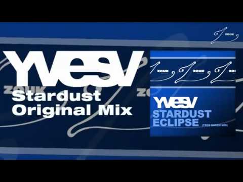 YVES V - Stardust (Zouk Recordings-ARMADA)