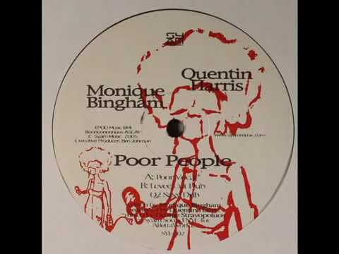 Quentin Harris feat Monique Bingham - Poor People (Poor Vocal Mix)
