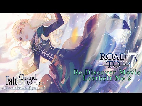Fate/Grand Order Re:Discover Movie Lostbelt No.2