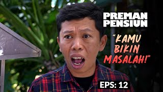 Download lagu Ubed Kesel Gara Gara Saep Gak Mau Tobat! | PREMAN PENSIUN 7 | EPS 12 (2/2) mp3 Download lagu Ubed Kesel Gara Gara Saep Gak Mau Tobat! | PREMAN PENSIUN 7 | EPS 12 (2/2) mp3