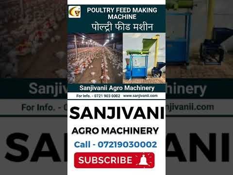 Poultry feed machine  sanjivani agro machinery