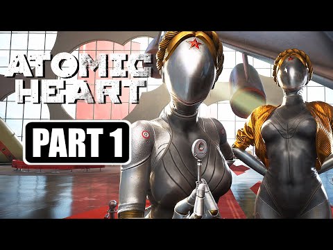 Atomic Heart - Gameplay Walkthrough Part 1 No Commentary