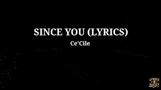 Download lagu Since You — Cecile official (lyrics) video mp3