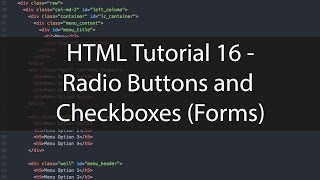 HTML Tutorial 16 - Radio Buttons and Checkboxes (Forms)