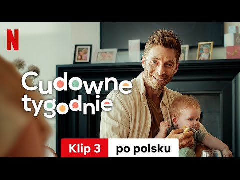 Cudowne tygodnie (Klip 3) | Zwiastun po polsku | Netflix