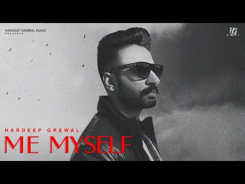 Me Myself - (Full Audio) Hardeep Grewal | Lyallpuria | PunjabI Songs 2024