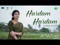 Hardam Hardam Video Song Amaran Sivakarthikeyan Sai Pallavi GV Prakash Rajkumar