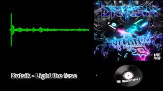 Datsik - Light the fuse HD