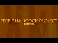 ferbie hancock project demo 2024