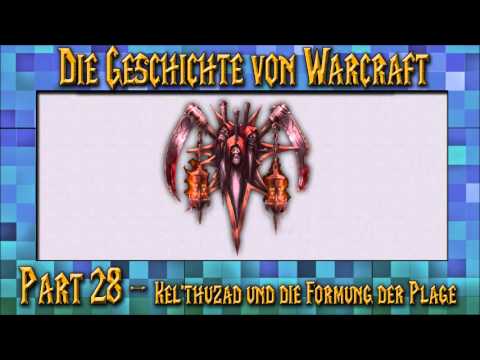 Die Geschichte von Warcraft: Part 28 - Kel'Thuzad und die Formung der Plage