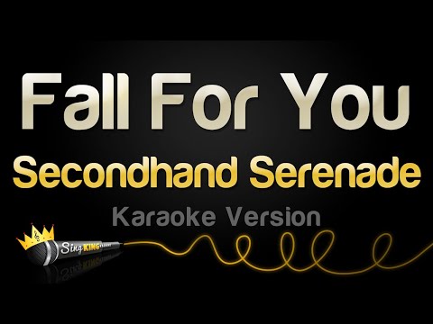 Secondhand Serenade - Fall For You (Karaoke Version)