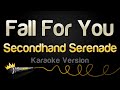 Secondhand Serenade - Fall For You (Karaoke Version)