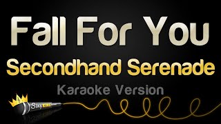 Secondhand Serenade - Fall For You (Karaoke Version)