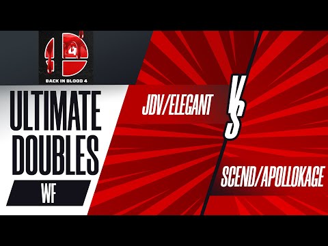 JDV/Elegant vs. Scend/ApolloKage - Ultimate Doubles Winners Finals - Back in Blood 4