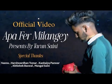 Apa Fer Milaange | Savi Kahlon | Tarun Saini Music ( Official Video ) Latest Punjab Song 