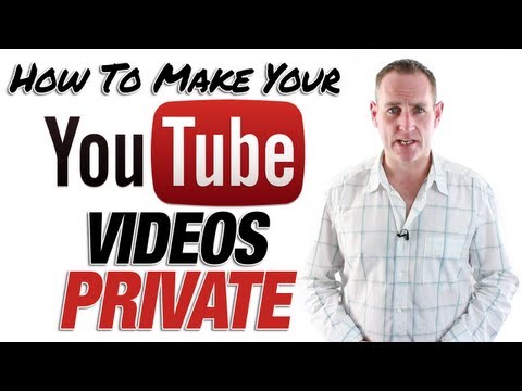 How To Make Your YouTube Videos Private