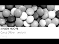 Mandy Moore - Candy (Album Version) 
