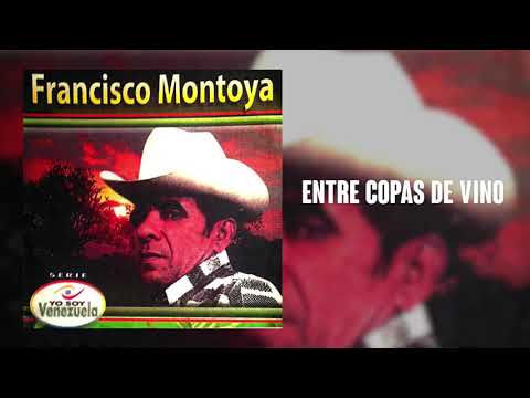 Entre Copas De Vino - Francisco Montoya | Cover Audio | Música Llanera