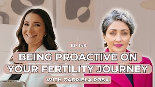 FCP E149. Being Proactive on Your Fertility Journey