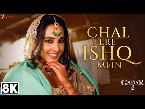 Chal Tere Ishq Mein - 8K Video | Gadar 2 | Utkarsh S, Simratt | Vishal Mishra, Mithoon, Neeti Mohan
