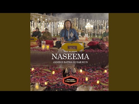 Naseema Janib E Batha Guzar Kun