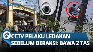 REKAMAN CCTV Terduga Pelaku Ledakan SMAN 72 Jakarta! Gerak-gerik sebelum Beraksi: Terekam Bawa 2 Tas