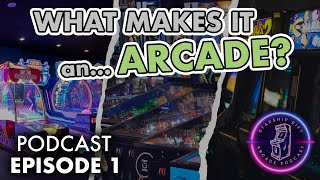 Starship Rift Arcade Podcast Ep. 1: What is an Arcade?