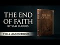 The End of Faith by Sam Harris - Full Audiobook